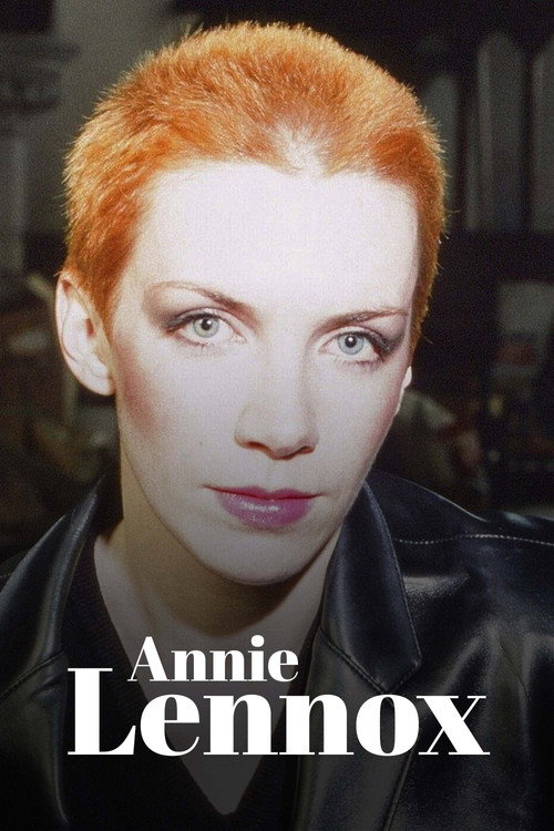 Movie poster for Annie Lennox : De Eurythmics à l'engagement, itinéraire d'une icône pop (2023)