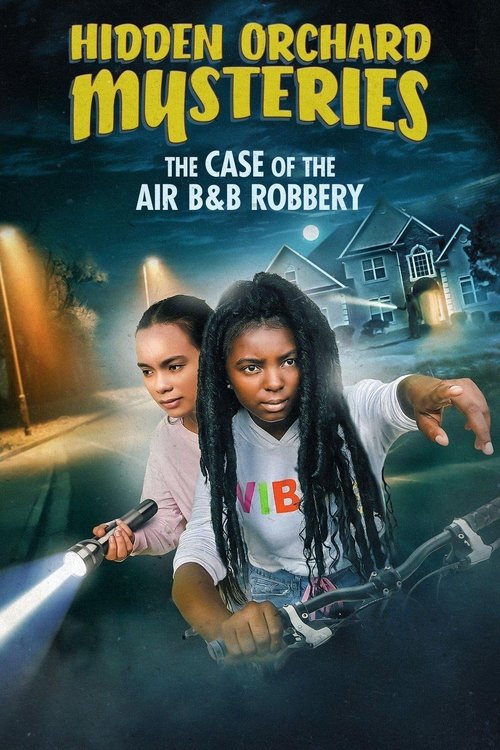 Movie poster for Hidden Orchard Mysteries: The Case of the Air B and B Robbery (2020)