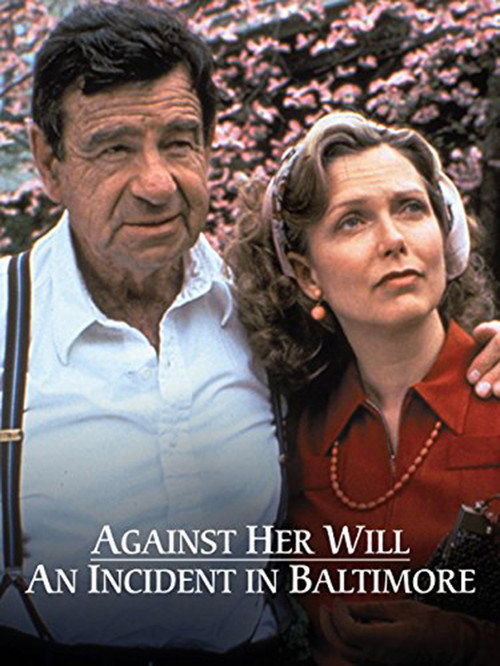 Movie poster for Against Her Will: An Incident in Baltimore (1992)