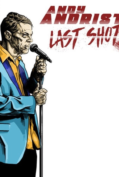 Movie poster for Andy Andrist: Last Shot (2021)