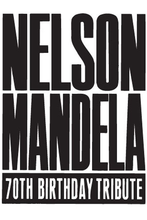 Movie poster for Nelson Mandela 70th Birthday Tribute (1988)