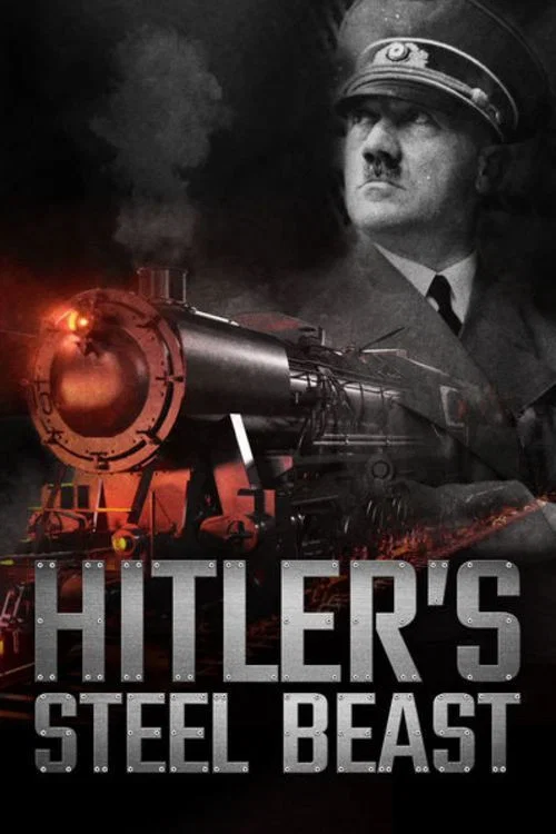 Movie poster for Hitler's Steel Beast (2017)