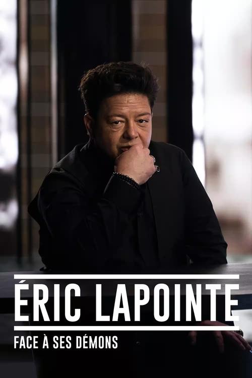 Movie poster for Éric Lapointe : face à ses démons (2024)