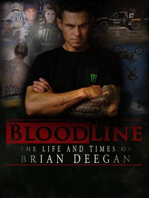 Movie poster for Blood Line: The Life and Times of Brian Deegan (2018)