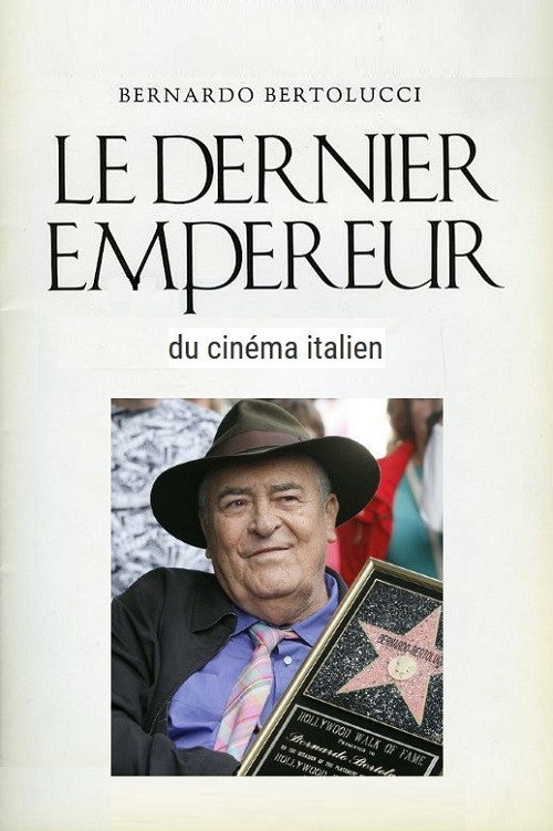 Movie poster for Bernardo Bertolucci, le dernier empereur du cinema (2017)