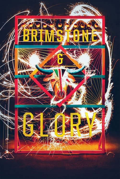 Movie poster for Brimstone & Glory (2017)