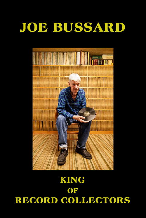 Movie poster for Joe Bussard: King of Record Collectors (2005)