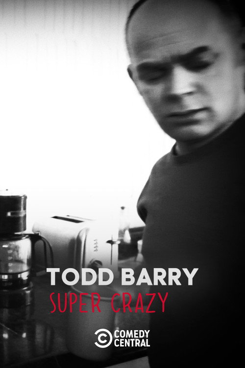 Movie poster for Todd Barry: Super Crazy (2012)