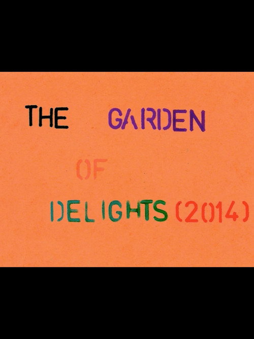 Movie poster for The Garden of Delights (2014)