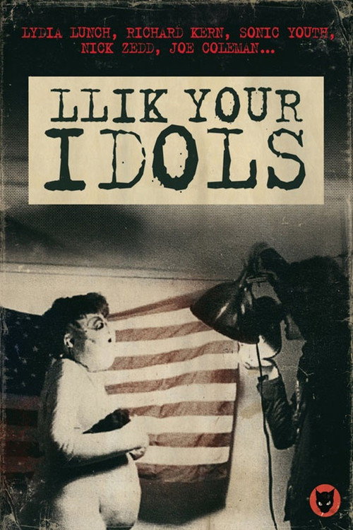 Movie poster for Llik Your Idols (2007)