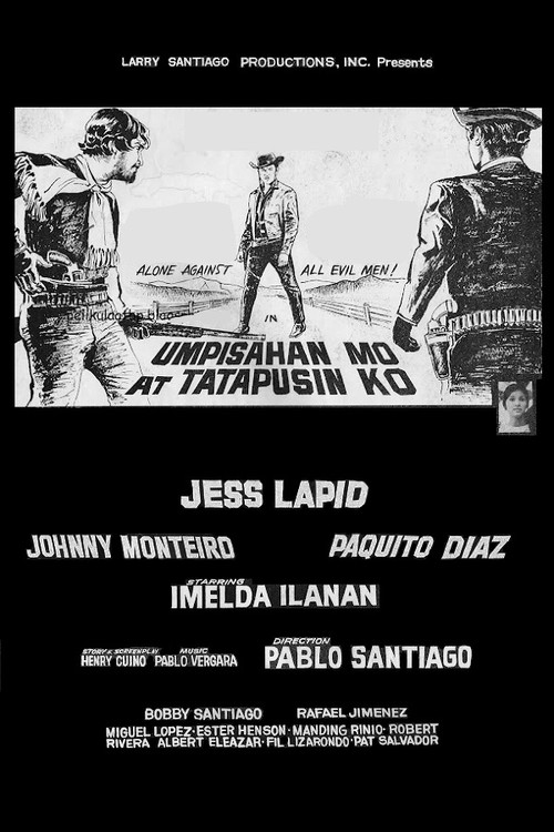 Movie poster for Umpisahan Mo At Tatapusin Ko (1967)
