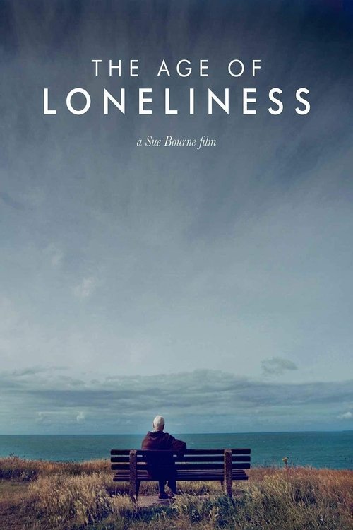 Movie poster for The Age of Loneliness (2016)