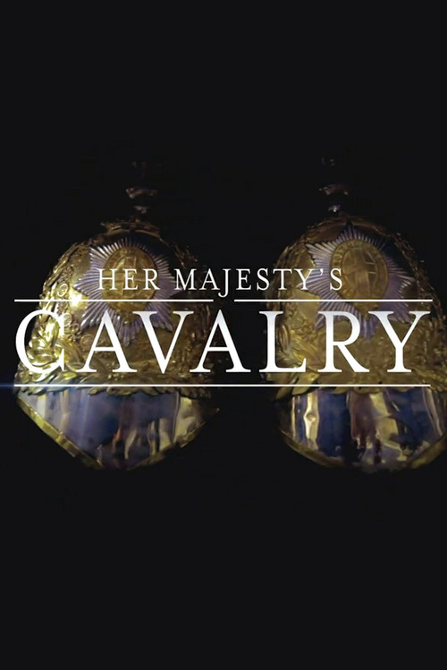 Her Majesty's Cavalry poster