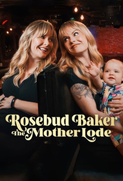 Movie poster for Rosebud Baker: The Mother Lode (2025)