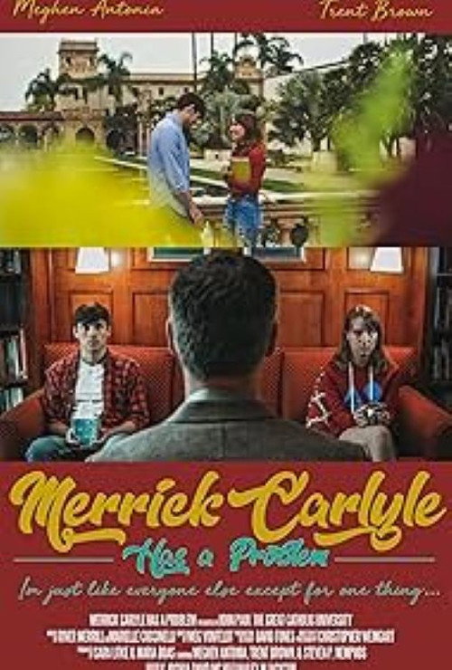 Movie poster for Merrick Carlyle Has a Problem (2019)