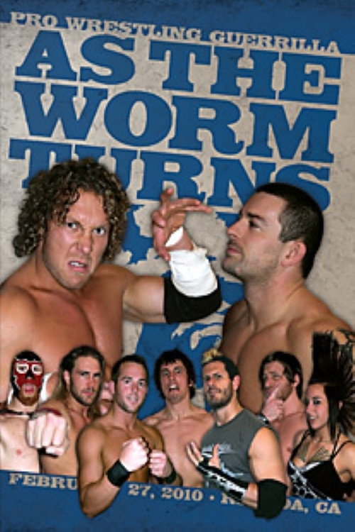 Movie poster for PWG: As The Worm Turns (2010)