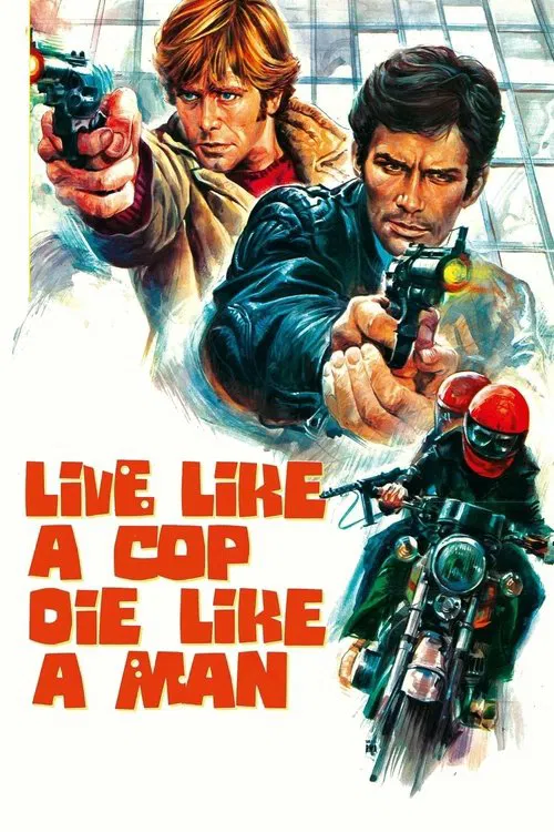 Movie poster for Live Like a Cop, Die Like a Man (1976)