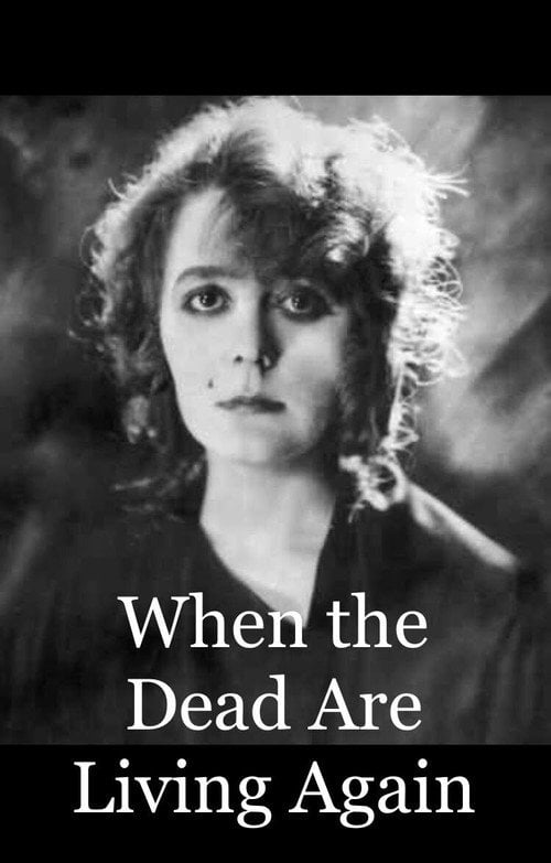 Movie poster for When the Dead are Living Again (1919)
