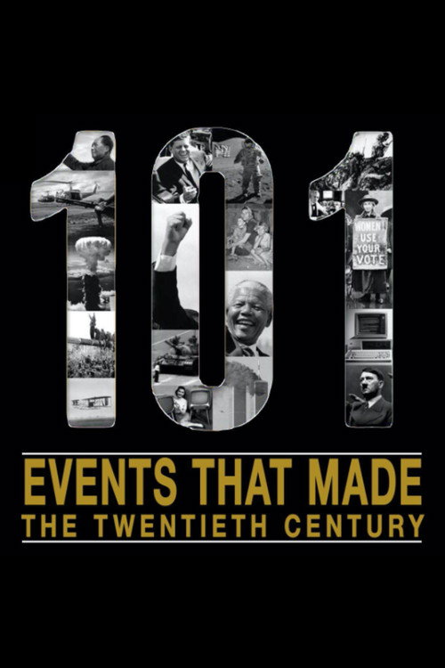 Series poster for The 101 Events That Made The 20th Century (2018)