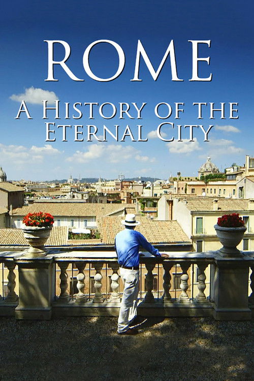 Rome: A History Of The Eternal City poster