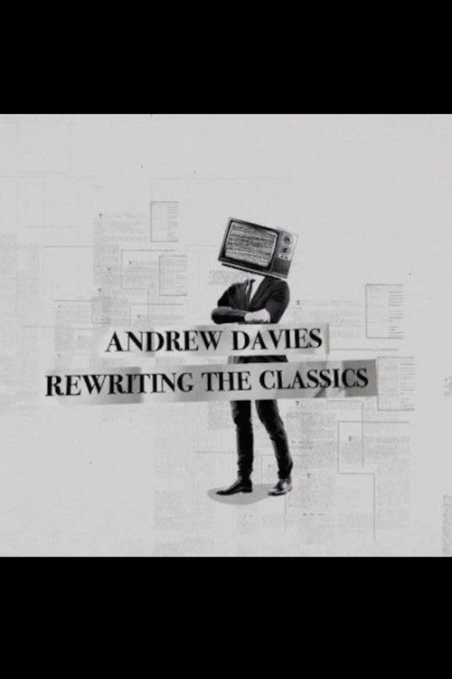 Movie poster for Andrew Davies: Rewriting the Classics (2018)