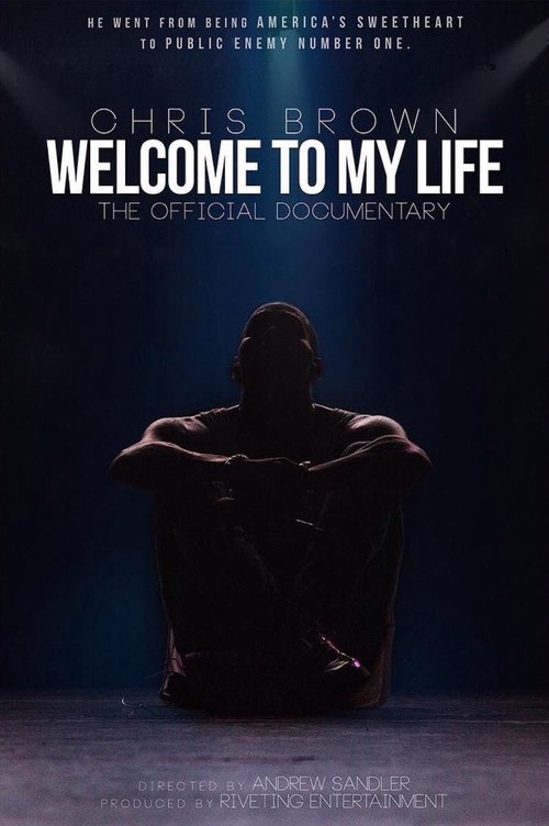 Movie poster for Chris Brown: Welcome to My Life (2017)