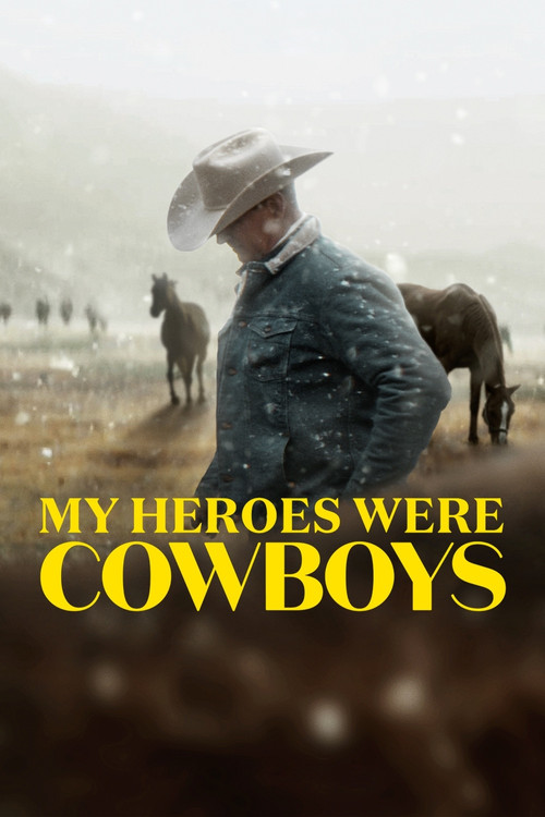 Movie poster for My Heroes Were Cowboys (2021)