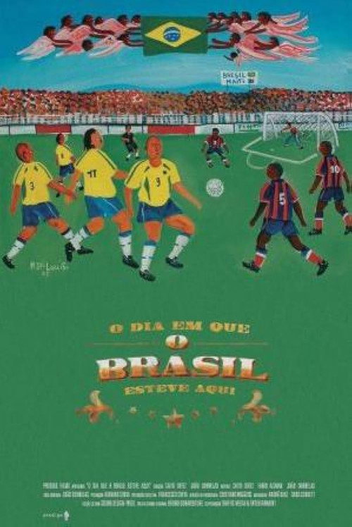 Movie poster for O Dia em que o Brasil Esteve Aqui (2006)
