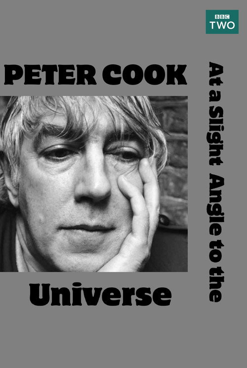 Movie poster for Peter Cook: At a Slight Angle to the Universe (2002)
