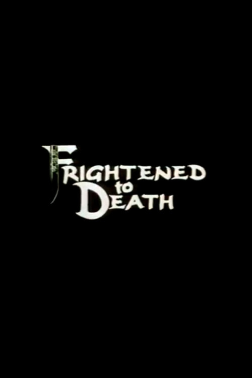 Movie poster for Frightened To Death (1987)