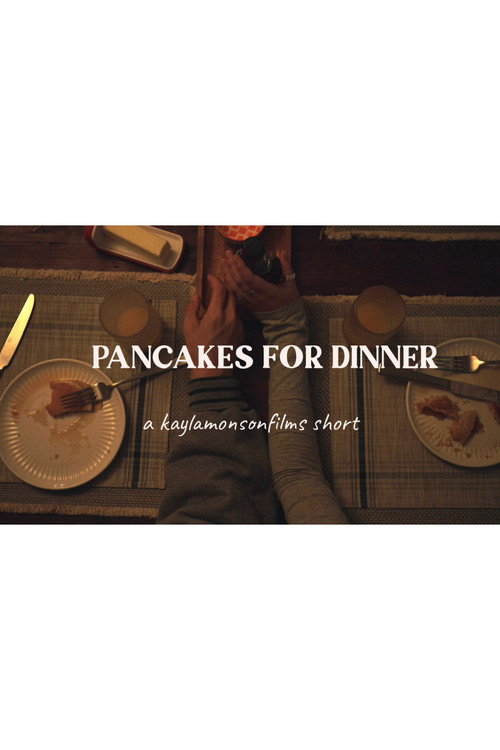 Movie poster for Pancakes for Dinner - Short Film