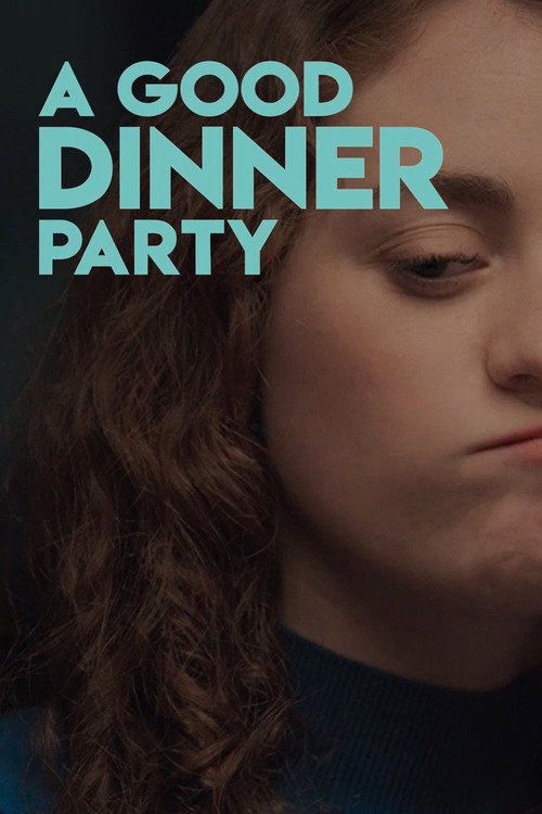 Movie poster for A Good Dinner Party (2019)