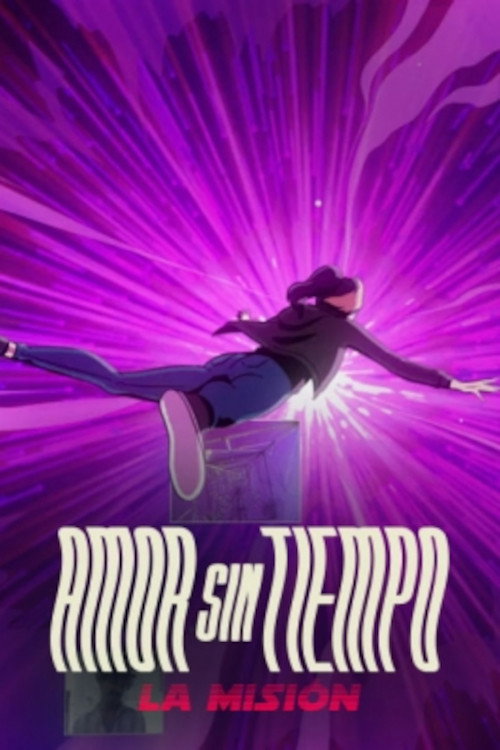 Series poster for Amor sin tiempo, la misión (2021)
