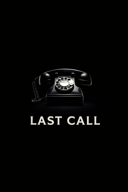 Movie poster for Last Call (2018)
