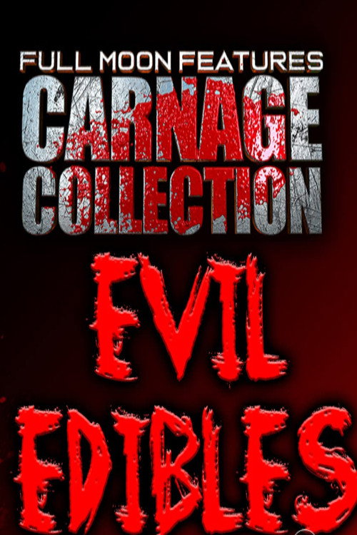 Movie poster for Carnage Collection: Evil Edibles (2023)