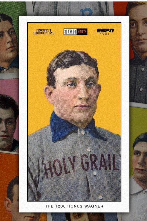 Movie poster for Holy Grail: The T206 Honus Wagner (2013)