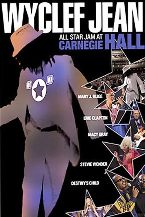 Movie poster for Wyclef Jean: All Star Jam at Carnegie Hall (2007)