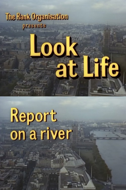 Movie poster for Look at Life: Report on a River (1963)