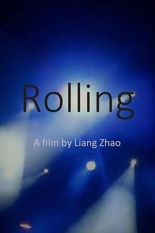 Movie poster for Rolling (2016)