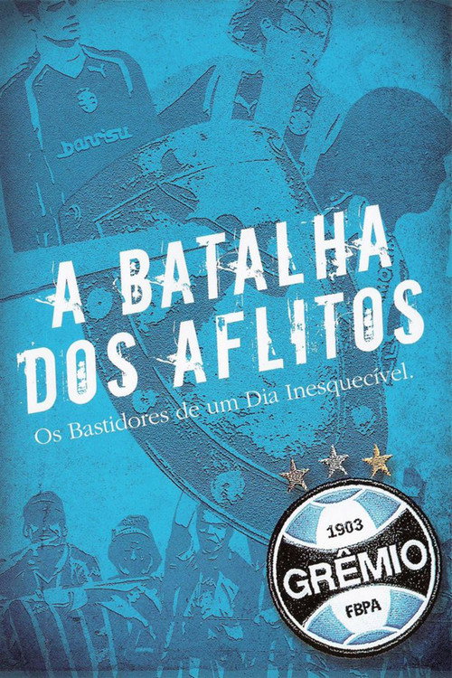 Movie poster for A Batalha dos Aflitos - Os Bastidores de um Dia Inesquecível (2006)