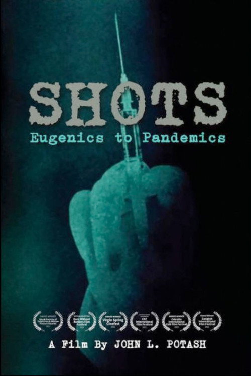 Movie poster for Shots: Eugenics to Pandemics (2022)