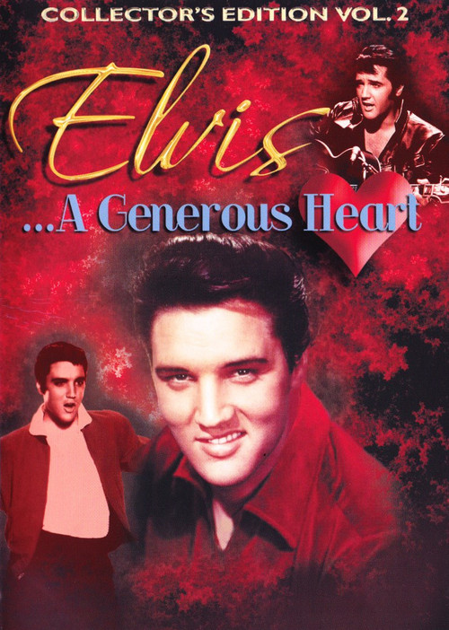 Movie poster for Elvis: A Generous Heart-Collectors Edition Vol. II (2015)