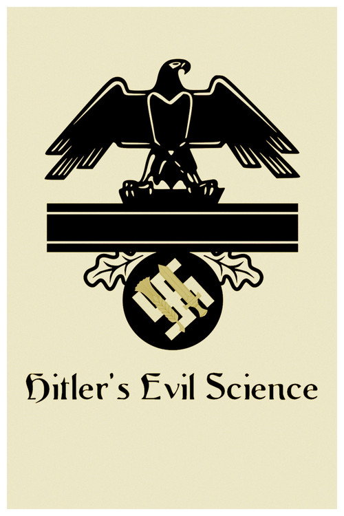 Movie poster for Hitler's Evil Science (2019)