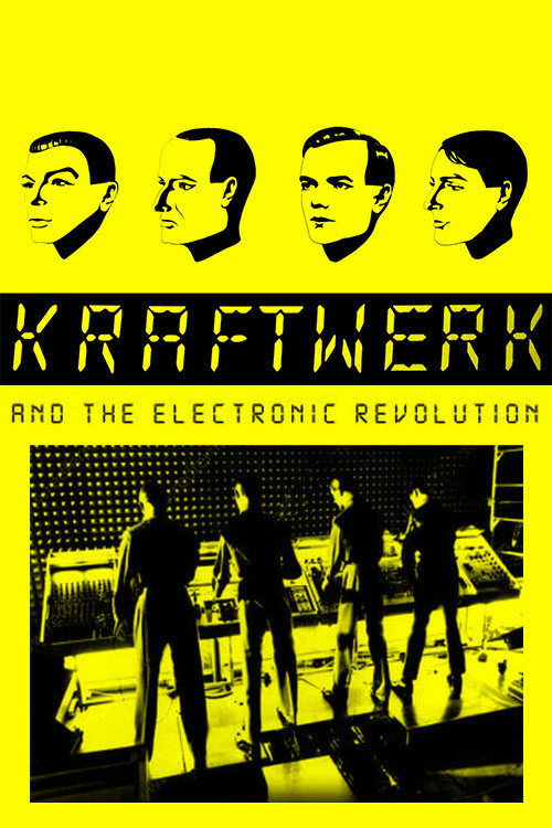 Movie poster for Kraftwerk and the Electronic Revolution (2008)
