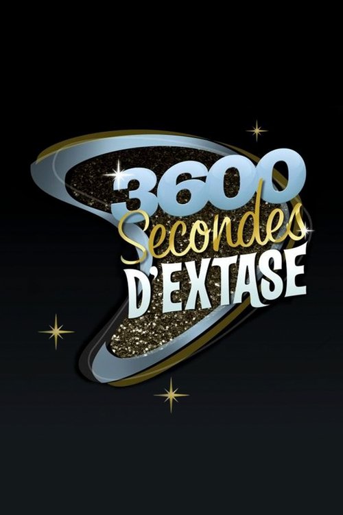 Series poster for 3600 secondes d'extase (2008)