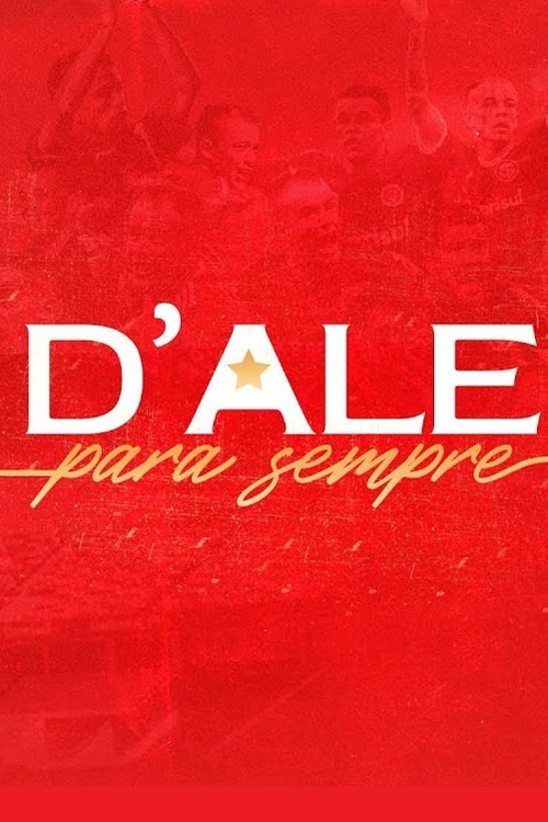 Movie poster for D'Ale Para Sempre (2021)