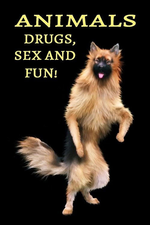 Movie poster for Animals: Drugs, Sex and Fun! (2025)