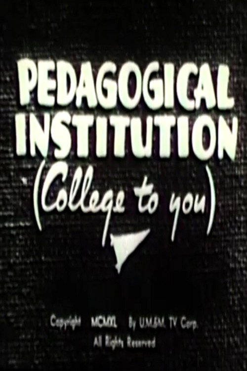 Movie poster for Pedagogical Institution (College to You) (1940)