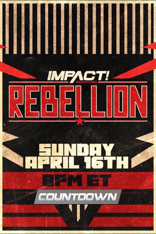 Movie poster for Countdown to Impact Wrestling Rebellion 2023 (2023)