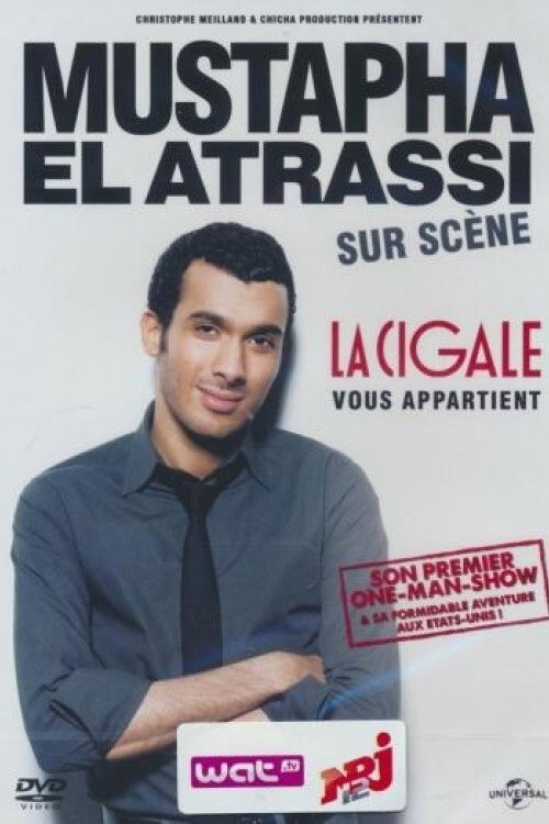 Movie poster for Mustapha El Atrassi sur scène : La Cigale Vous Appartient (2012)